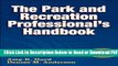 [Get] Park and Recreation Professional s Handbook With Online Resource, The Free New
