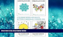 Enjoyed Read 4 Coloring Books for Adults: Butterfly, Mandalas, Flowers   Owl (Super Relaxing