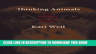 [PDF] Thinking Animals: Why Animal Studies Now? Full Online