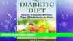 FAVORITE BOOK  The Diabetic Diet: How to Naturally Reverse Type II Diabetes in 30 Days  BOOK