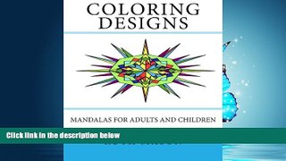 Enjoyed Read Coloring Designs: Mandalas for Adults and Children (Mandala Series) (Volume 1)