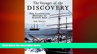 READ book  The Voyages of the Discovery: The Illustrated History of Scott s Ship  FREE BOOOK