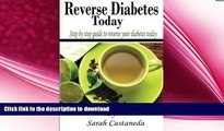 GET PDF  Reverse Diabetes Today: Step by step guide to reverse your diabetes today  GET PDF