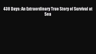 [PDF] 438 Days: An Extraordinary True Story of Survival at Sea Popular Colection