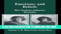 [PDF] Emotions and Beliefs: How Feelings Influence Thoughts (Studies in Emotion and Social