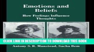 [PDF] Emotions and Beliefs: How Feelings Influence Thoughts (Studies in Emotion and Social