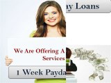 1 Week Payday Loans- Practicable Funds To Deal With Unwanted Monetary Emergencies