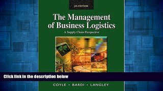 Must Have  Management of Business Logistics: A Supply Chain Perspective  READ Ebook Full Ebook Free