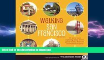FAVORIT BOOK Walking San Francisco: 33 Savvy Tours Exploring Steep Streets, Grand Hotels, Dive