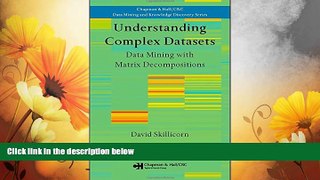 Must Have  Understanding Complex Datasets: Data Mining with Matrix Decompositions (Chapman