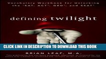 New Book Defining Twilight: Vocabulary Workbook for Unlocking the SAT, ACT, GED, and SSAT