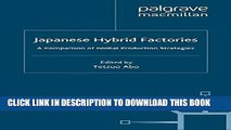 [PDF] Japanese Hybrid Factories: A Comparison of Global Production Strategies Full Online