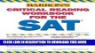 New Book Critical Reading Workbook for the SAT (Barron s SAT Critical Reading Workbook)