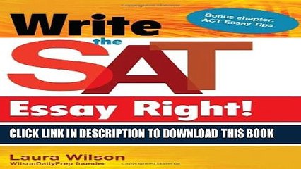 New Book Write the SAT Essay Right! (Teacher/Trade Edition): Ten Secrets to Add 100 Points to Your