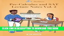 Collection Book Pre-Calculus and SAT Lecture Notes Vol.2: SAT Math Preparation and Precalculus