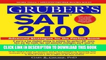 New Book Gruber s SAT 2400: Inside Strategies to Outsmart the Toughest Questions and Achieve the