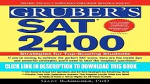 Collection Book Gruber s SAT 2400: Strategies for Top-Scoring Students (Gruber s SAT 2400: