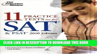 Collection Book 11 Practice Tests for the SAT   PSAT, 2010 Edition (College Test Preparation)