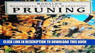 [PDF] Pruning (Rodale s Successful Organic Gardening) Full Online