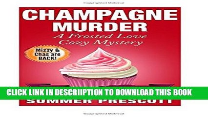 [PDF] Champagne Murder: A Frosted Love Cozy Mystery - Book 27 (Frosted Love Cozy Mysteries) Full