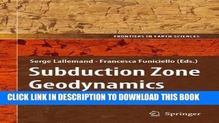 [PDF] Subduction Zone Geodynamics (Frontiers in Earth Sciences) Full Online