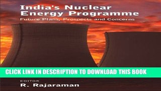 [PDF] India s Nuclear Energy Programme: Future Plans, Prospects and Concerns Popular Online