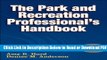 [Get] Park and Recreation Professional s Handbook With Online Resource, The Free Online