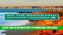 [PDF] Southern California Off the Beaten Path, 8th: A Guide to Unique Places (Off the Beaten Path