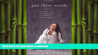 FAVORITE BOOK  Just Three Words: Athlete, Mother, Survivor, How One Brave Woman _Against All