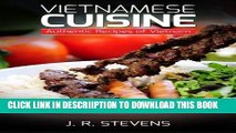 [PDF] Vietnamese Cuisine: Authentic Recipes of Vietnam Popular Online