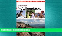 READ THE NEW BOOK Discover the Adirondacks: AMC s Guide To The Best Hiking, Biking, And Paddling