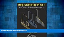 Must Have  Data Clustering in C  : An Object-Oriented Approach (Chapman   Hall/CRC Data Mining