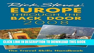 [PDF] Rick Steves  Europe through the Back Door 2008: The Travel Skills Handbook Popular Online
