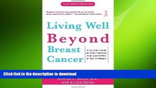 READ  Living Well Beyond Breast Cancer: A Survivor s Guide for When Treatment Ends and the Rest