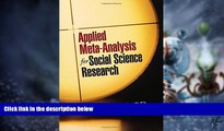 Big Deals  Applied Meta-Analysis for Social Science Research (Methodology in the Social Sciences)