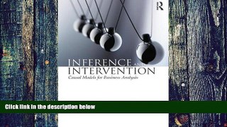 Big Deals  Inference and Intervention: Causal Models for Business Analysis  Free Full Read Most