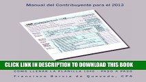 [Download] Planilla 1040 - Manual del Contribuyente - 2013: Como Llenar La Planilla 1040 - Paso a