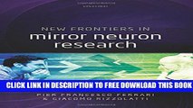 New Book New Frontiers in Mirror Neurons Research