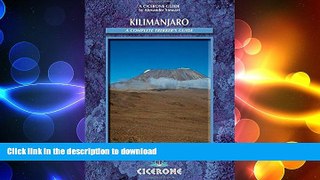 READ THE NEW BOOK Kilimanjaro: A Trekker s Guide (Cicerone Mountain Walking S) READ EBOOK