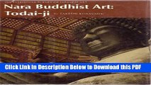 [Read] Nara Buddhist Art, Todai-Ji (Heibonsha Survey of Japanese Art, V.5) Ebook Free