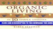 New Book Organic Living in 10 Simple Lessons