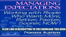 Collection Book Managing Expectations: Working with People Who Want More, Better, Faster, Sooner,