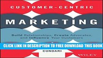 New Book Customer-Centric Marketing: Build Relationships, Create Advocates, and Influence Your