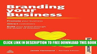 New Book Branding Your Business: Promote Your Business, Attract Customers and Build Your Brand