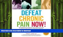 READ  Defeat Chronic Pain Now!: Groundbreaking Strategies for Eliminating the Pain of Arthritis,