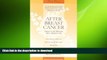 READ  After Breast Cancer: Answers to the Questions You re Afraid to Ask (Patient Centered