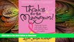 FAVORITE BOOK  Thanks for the Mammogram!: Fighting Cancer with Faith, Hope and a Healthy Dose of