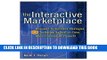 Collection Book The Interactive Marketplace: Business-to-Business Strategies for Delivering