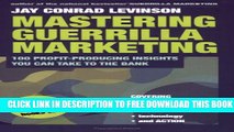 Collection Book Mastering Guerrilla Marketing: 100 Profit-Producing Insights That You Can Take to