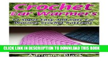 [PDF] Crochet Ear Warmers: 17 Super Easy And Cute Ear Warmer Crochet Patterns: (Crochet patterns,